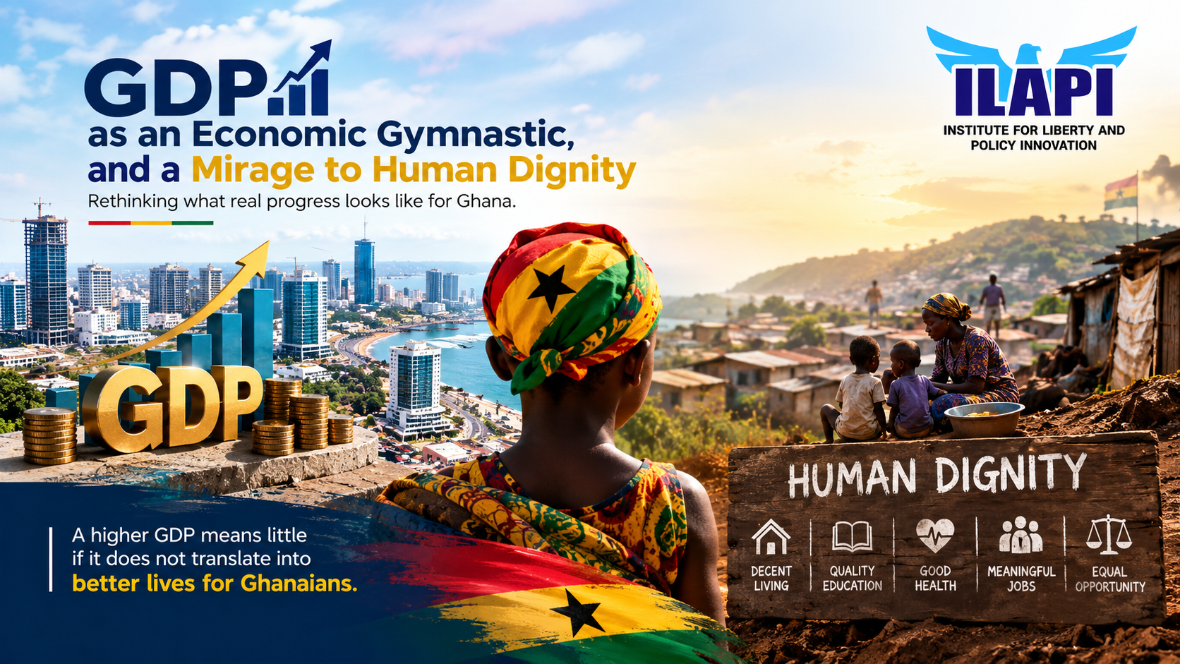 GDP as an Economic Gymnastic, and a Mirage to Human Dignity  